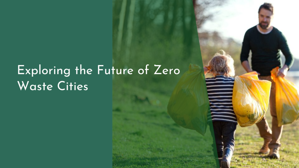 Exploring the Future of Zero Waste Cities