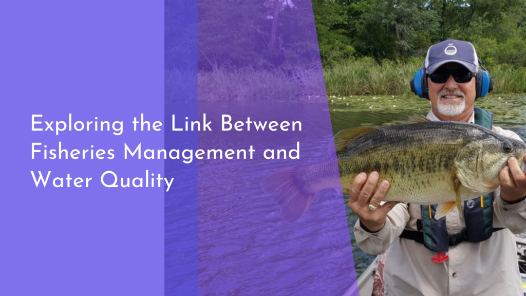 Exploring the Link Between Fisheries Management and Water Quality