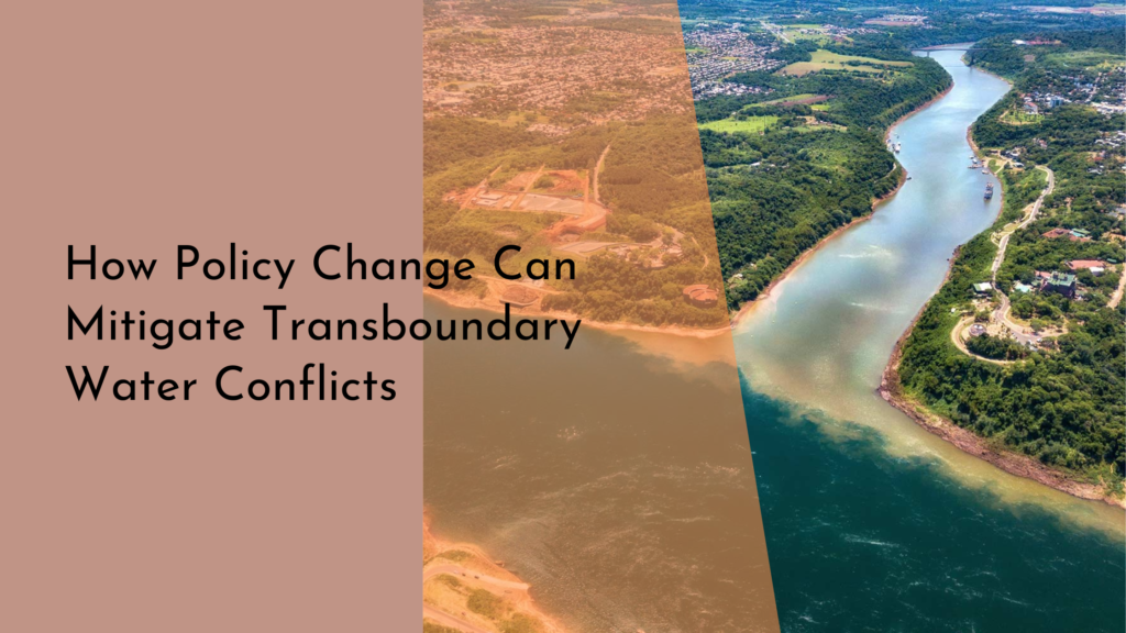 How Policy Change Can Mitigate Transboundary Water Conflicts