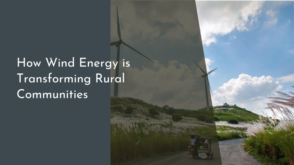 How Wind Energy is Transforming Rural Communities