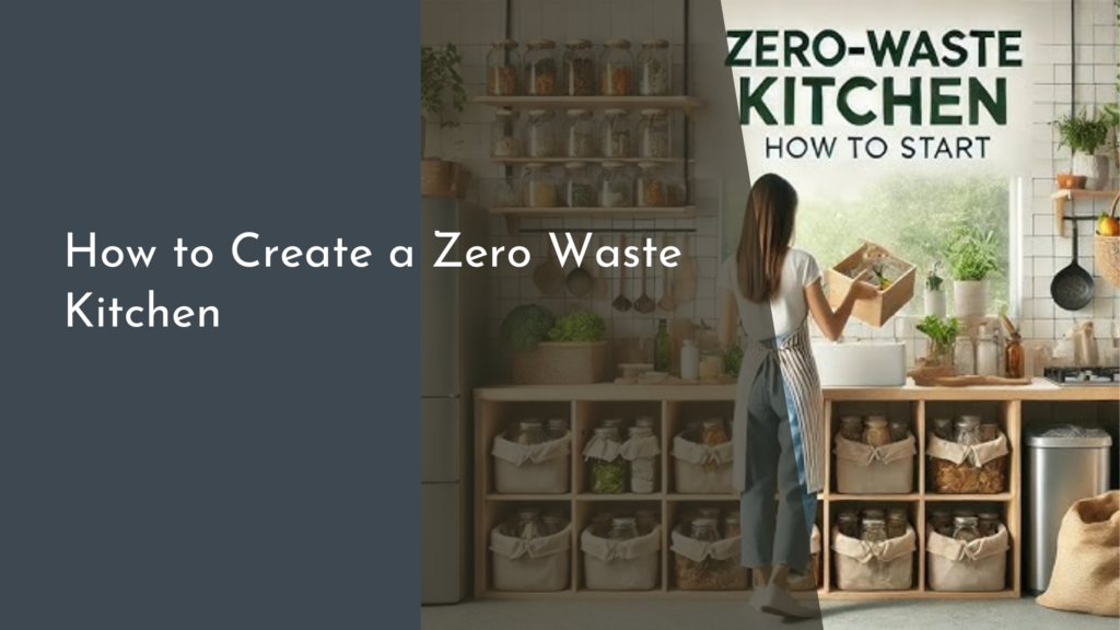 How to Create a Zero Waste Kitchen