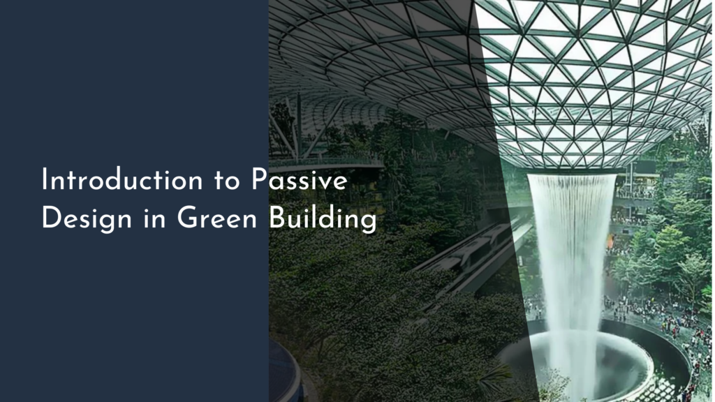 Introduction to Passive Design in Green Building