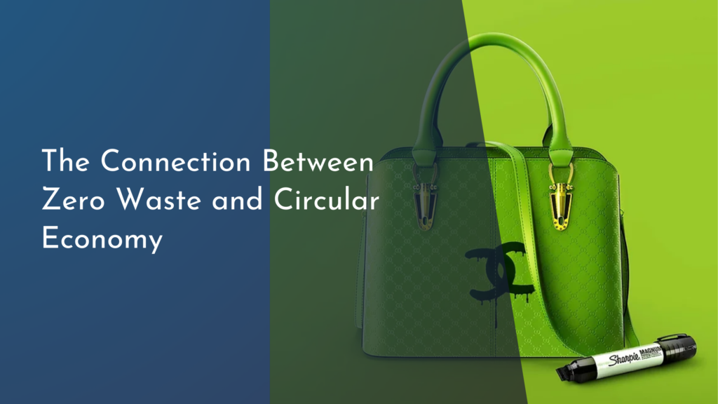 The Connection Between Zero Waste and Circular Economy