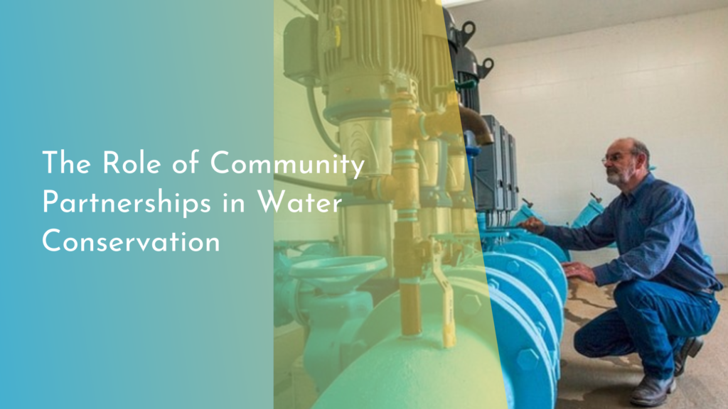 The Role of Community Partnerships in Water Conservation