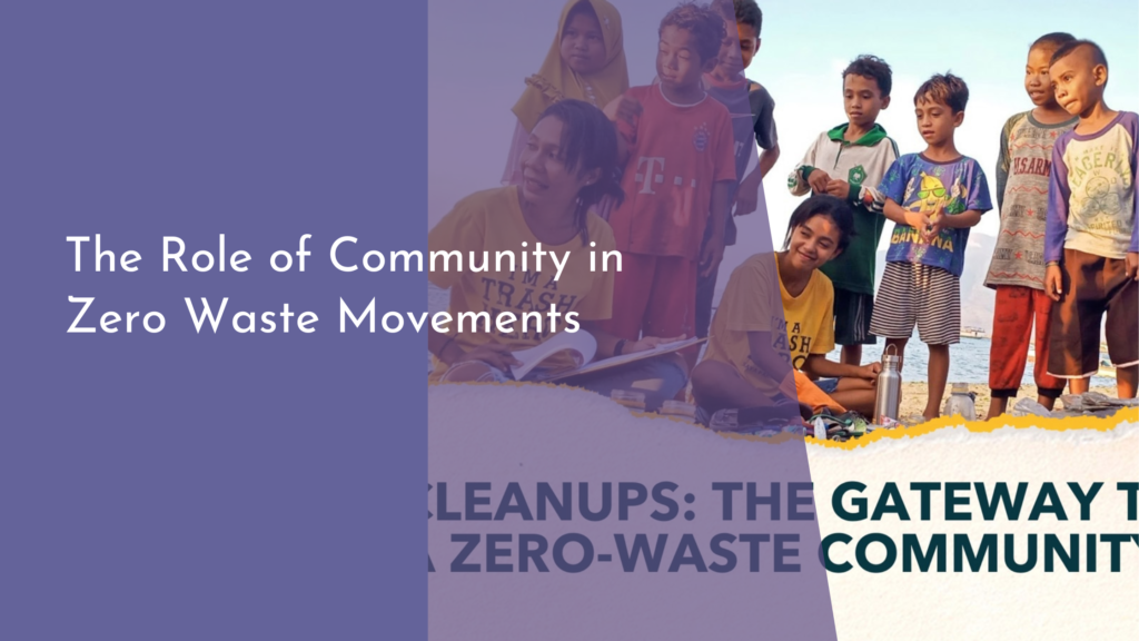 The Role of Community in Zero Waste Movements